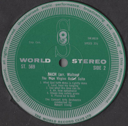 Domenico Scarlatti - Vincenzo Tommasini / Johann Sebastian Bach - Sir William Walton, Robert Irving (2) Conducts The Concert Arts Orchestra : Suite From 'The Good Humoured Ladies' Ballet / Suite From 'The Wise Virgins' Ballet (LP, Club, RE)