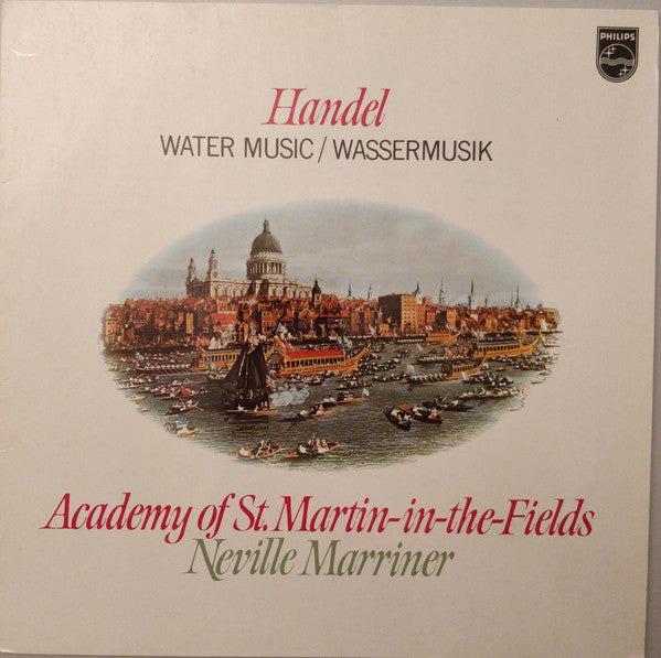 Georg Friedrich Händel, The Academy Of St. Martin-in-the-Fields, Sir Neville Marriner : Water Music = Wassermusik (LP)