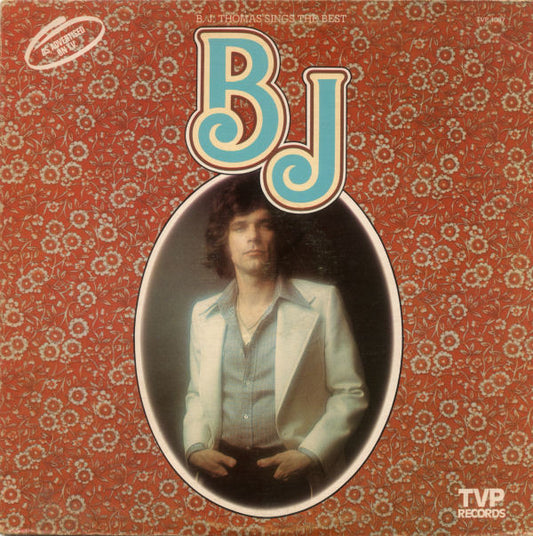 B.J. Thomas : B.J. Thomas Sings The Best (LP, Comp)