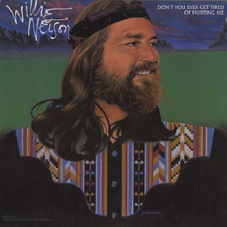 Willie Nelson : Don't You Ever Get Tired Of Hurting Me (LP, Album, Comp)