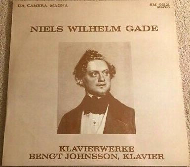 Niels Wilhelm Gade - Bengt Johnsson : Klavierwerke (LP)