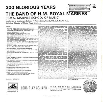 The Band Of H.M. Royal Marines (Royal Marines School Of Music) Conducted By Vivian Dunn : 300 Glorious Years (LP)