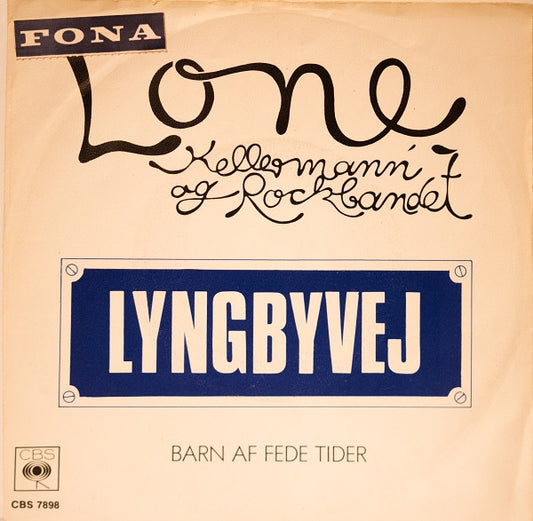 Lone Kellermann & Rockbandet : Lyngbyvej (7", Single)