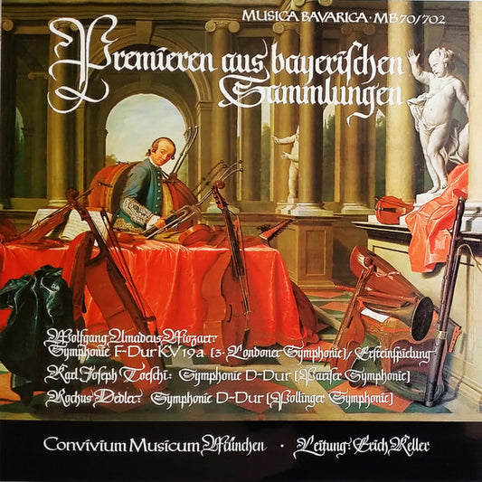 Wolfgang Amadeus Mozart, Karl Joseph Toeschi, Rochus Dedler, Convivium Musicum Of Munich, Erich Keller (2) : Premieren Aus Bayerischen Sammlungen - Wolfgang Amadeus Mozart: Symphonie F-dur Kv 19a (3. Londoner Symphonie) / Karl Joseph Toeschi: Symphonie D-dur (Pariser Symphonie) / Rochus Dedler: Symphonie D-dur (Pollinger Symphonie) (LP)