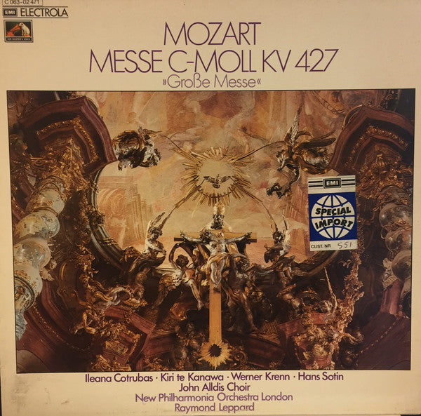 Wolfgang Amadeus Mozart - Ileana Cotrubas • Kiri Te Kanawa • Werner Krenn • Hans Sotin • John Alldis Choir • New Philharmonia Orchestra • Raymond Leppard : Messe C-moll, KV 427 »Große Messe« (LP)