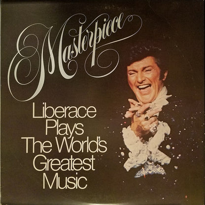 Liberace : Masterpiece: Liberace Plays The World's Greatest Music (LP, Album)