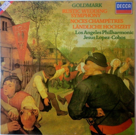 Karl Goldmark, Jesús López-Cobos, Los Angeles Philharmonic Orchestra : Rustic Wedding Symphony - Noces Champêtres - Ländliche Hochzeit (LP)