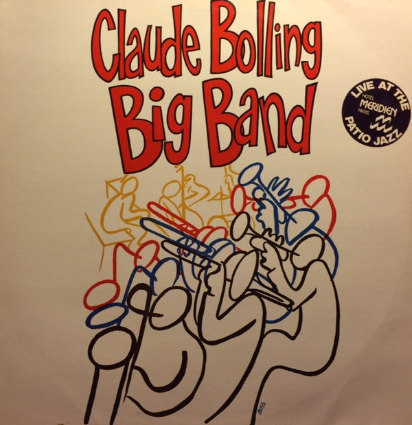 Claude Bolling Big Band : Live At The Méridien - Paris (Chez Moustache) (LP, Album)