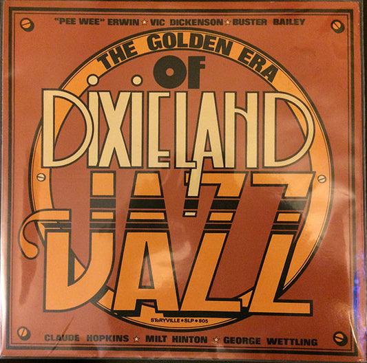 Pee Wee Erwin, Vic Dickenson, Buster Bailey, Claude Hopkins, Milt Hinton, George Wettling : The Golden Era Of Dixieland Jazz (LP, Album)