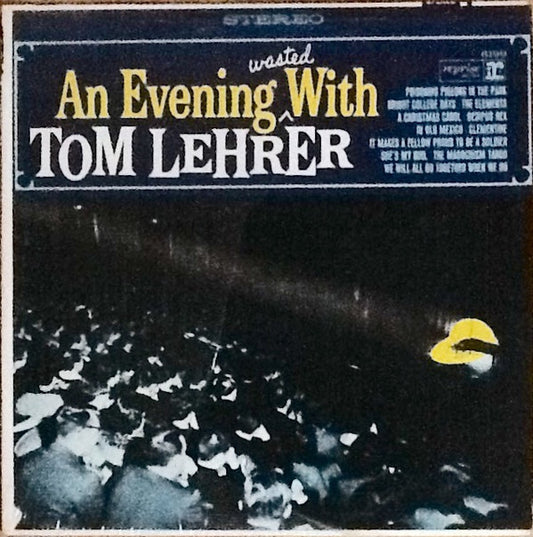 Tom Lehrer : An Evening Wasted With Tom Lehrer (LP, Album, RE)