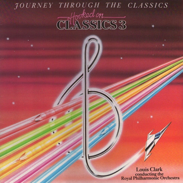 Louis Clark Conducting The Royal Philharmonic Orchestra : Hooked On Classics 3 - Journey Through The Classics (LP)