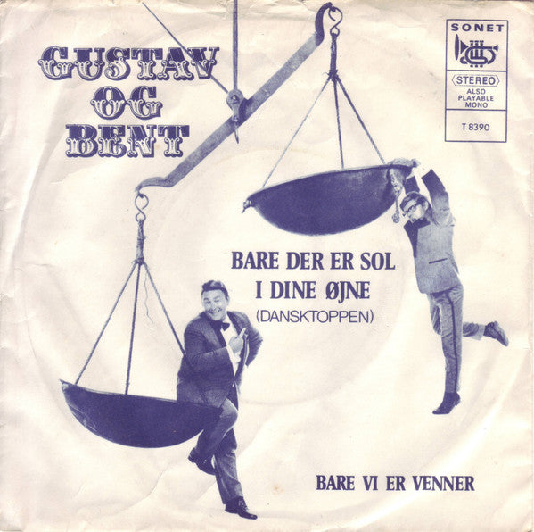 Gustav Winckler Og Bent Werther : Bare Der Er Sol I Dine Øjne (7", Single)