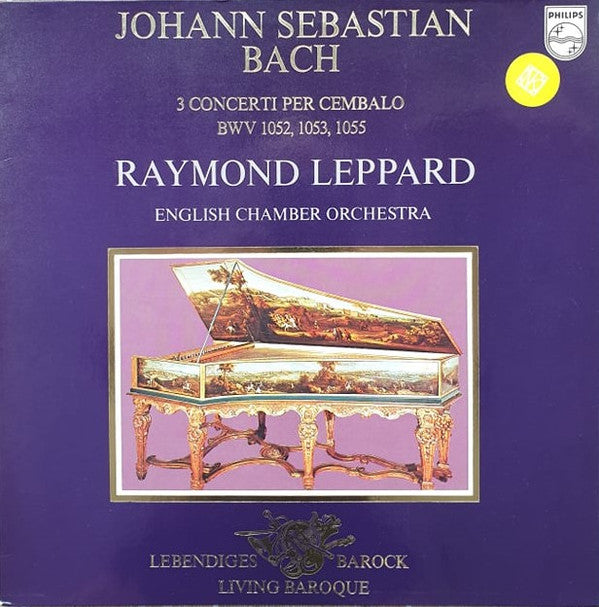 Johann Sebastian Bach, Raymond Leppard, English Chamber Orchestra : 3 Concerti Per Cembalo, BWV 1052, 1053, 1055 (LP, RE)