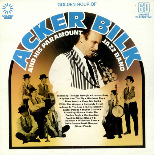 Acker Bilk And His Paramount Jazz Band : Golden Hour of Acker Bilk (LP, Comp)