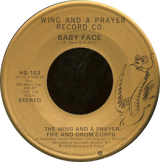 Wing And A Prayer Fife And Drum Corps. : Baby Face (7", Single, SP)