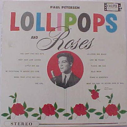 Paul Petersen : Lollipops And Roses (LP, Album, RE)