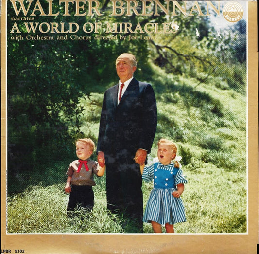 Walter Brennan : Walter Brennan Narrates "A World Of Miracles" (LP, Album)