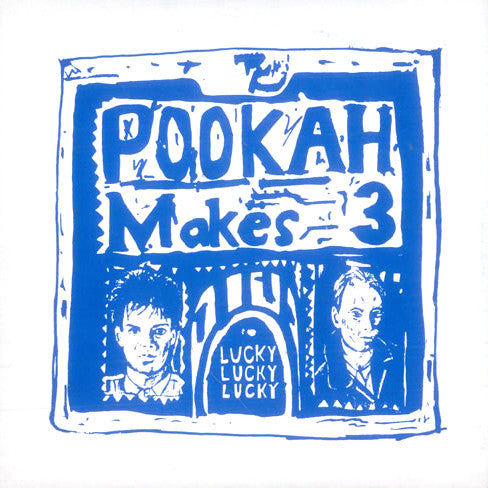 Pookah Makes Three : Lucky Lucky Lucky (12", Single)