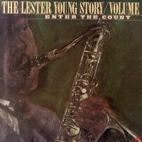 Lester Young : The Lester Young Story / Volume 3 Enter The Count (2xLP, Comp, Mono)