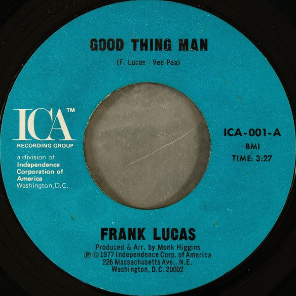 Frank Lucas : Good Thing Man / I Want My Mule Back (7", Styrene)