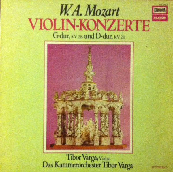 Wolfgang Amadeus Mozart : Violin-Konzerte G-dur KV 216 und D-dur KV 211 (LP, Album)