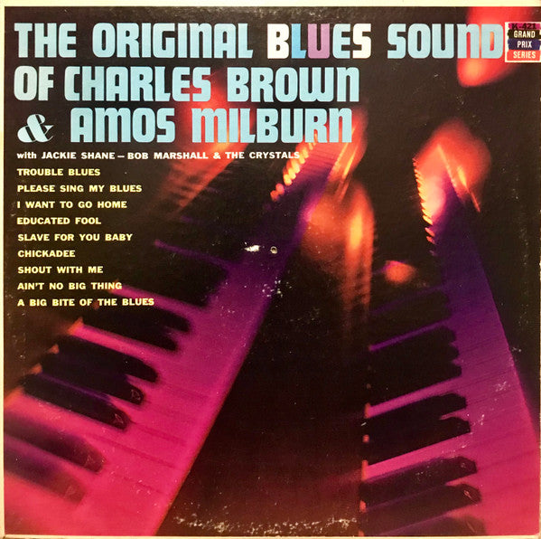 Charles Brown, Amos Milburn, Jackie Shane, Bob Marshall And The Crystals : The Original Blues Sound Of Charles Brown & Amos Milburn With Jackie Shane - Bob Marshall & the Crystals (LP, Comp, Mono)