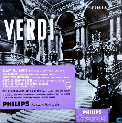 Giuseppe Verdi, Nederlands Opera Koor Chorus Master: Henk van Wielink, Radio Filharmonisch Orkest Conductor: Paul van Kempen, Residentie Orkest Conductor: Rudolf Moralt : Verdi (10", Comp)