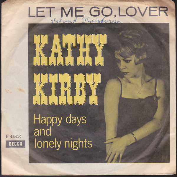 Kathy Kirby : Let Me Go, Lover (7", Single)