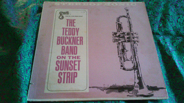 Frank Bull And Gene Norman Present Teddy Buckner & His New-Orleans Band : On The Sunset Strip (LP)