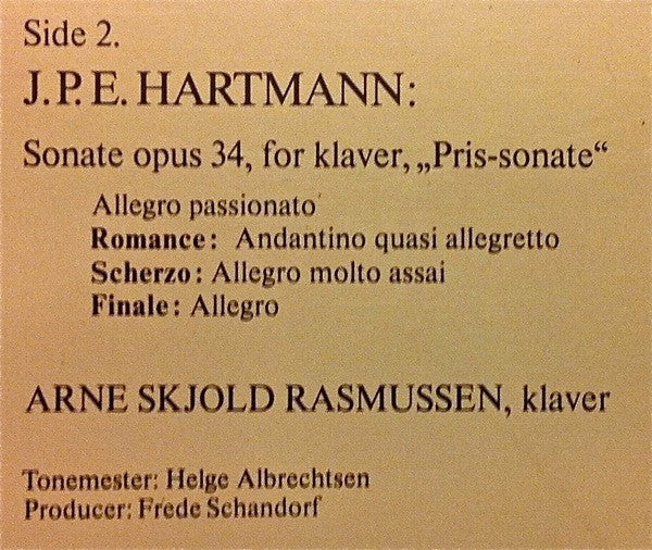 Niels Wilhelm Gade, Johan Peter Emilius Hartmann, Arne Skjold Rasmussen : Sonate I E-moll, Opus 28 For Klaver / Sonate Opus 34 For Klaver "Pris-sonate" (LP, Album)