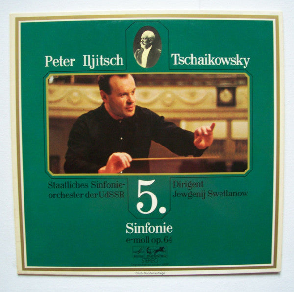 Pyotr Ilyich Tchaikovsky, Russian State Symphony Orchestra, Evgeni Svetlanov : 5. Sinfonie E-moll Op. 64 (LP, Club, RE)