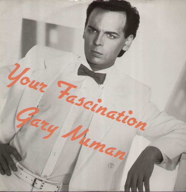 Gary Numan : Your Fascination (12", Single)