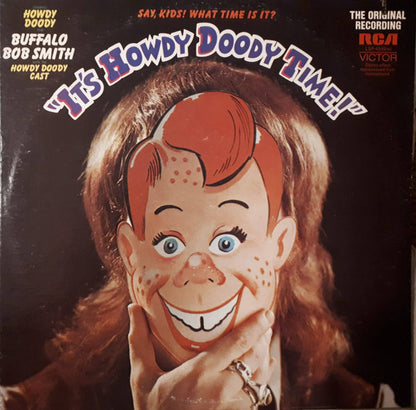 Howdy Doody And Bob Smith (4) With The Howdy Doody Cast : It's Howdy Doody Time! (LP)