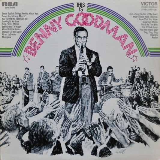 Benny Goodman And His Orchestra : This Is Benny Goodman (2xLP, Comp, Mono)