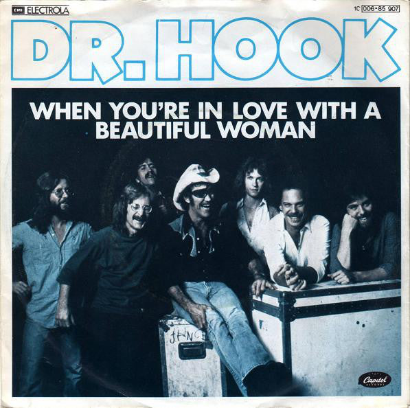 Dr. Hook : When You're In Love With A Beautiful Woman (7", Single)