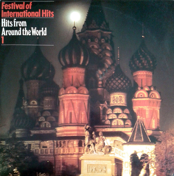 Various : Festival Of International Hits: Hits From Around The World (LP, Comp)