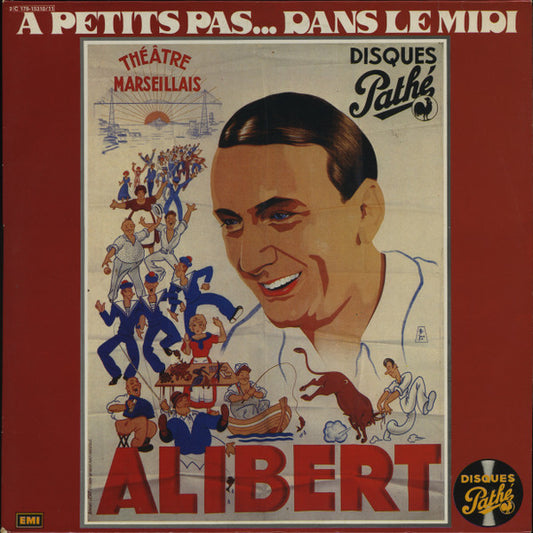 Alibert : A Petits Pas... Dans Le Midi (2xLP, Comp, RE, Gat)