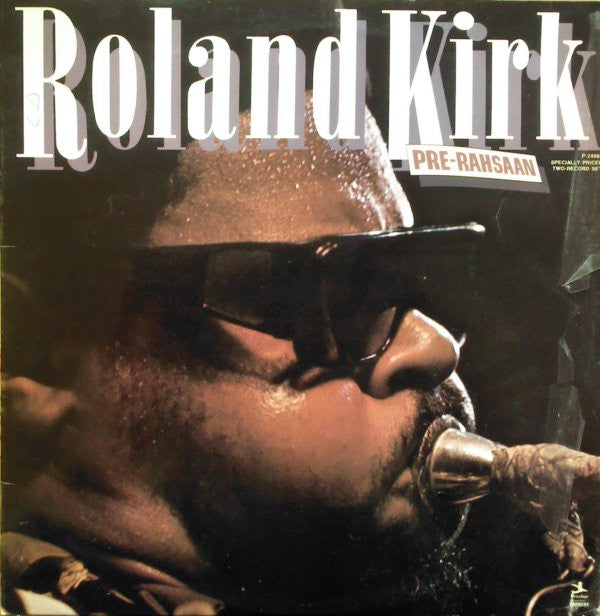 Roland Kirk : Pre-Rahsaan (2xLP, Comp, RM)