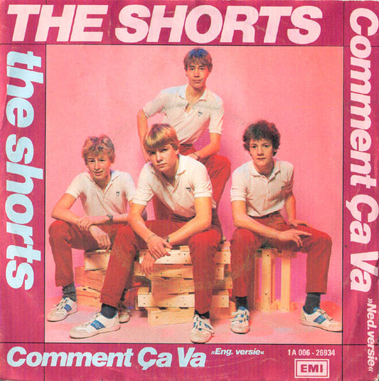 The Shorts : Comment Ça Va (7", Single)