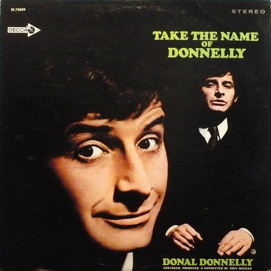 Donal Donnelly : Take The Name Of Donnelly (LP)