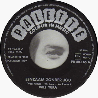 Will Tura : Eenzaam Zonder Jou / Je Huilt Meisjelief (7", Single)