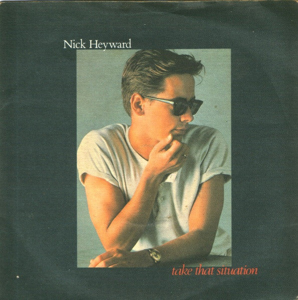 Nick Heyward : Take That Situation (7", Single)