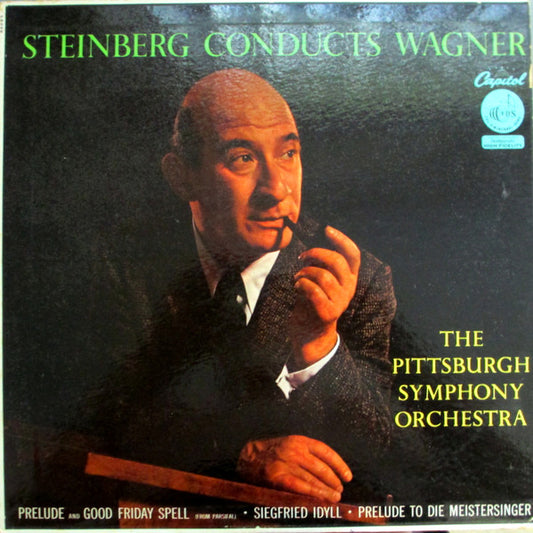 William Steinberg Conducts Richard Wagner, The Pittsburgh Symphony Orchestra : Steinberg Conducts Wagner (LP, Album, Mono)