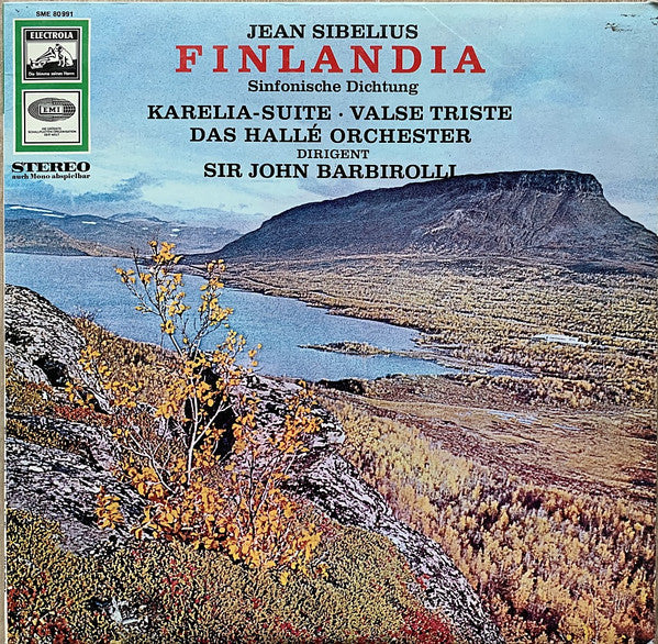 Jean Sibelius, Hallé Orchestra - Sir John Barbirolli : Finlandia - Sinfonische Dichtung / Karelia-Suite / Valse Triste (LP, Album, Comp)