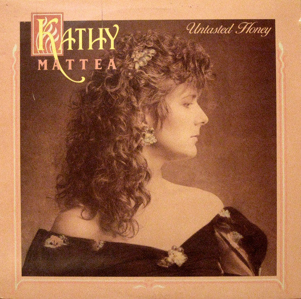 Kathy Mattea : Untasted Honey (LP, Album)