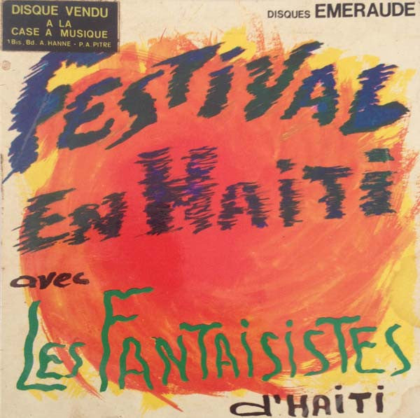 Les Fantaisistes De Carrefour : Festival En Haiti (7", Single)