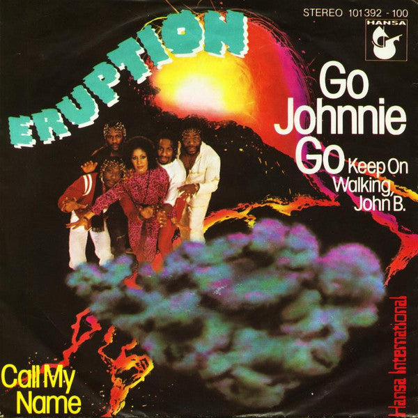 Eruption (4) : Go Johnnie Go (Keep On Walking, John B.) (7", Single)