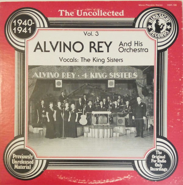 Alvino Rey And His Orchestra Vocals: The King Sisters : Uncollected 1940-1941 (LP)