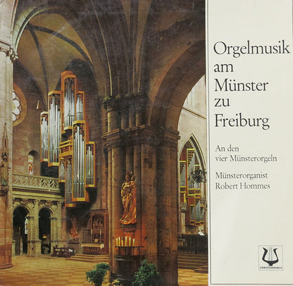 Robert Hommes : Orgelmusik Am Münster Zu Freiburg (LP)