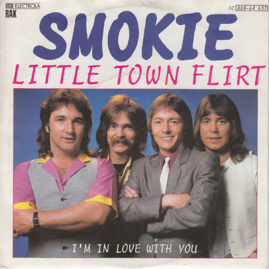 Smokie : Little Town Flirt (7", Single)